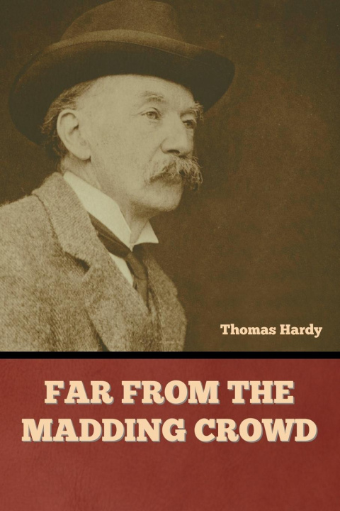 Knjiga Far from the Madding Crowd Thomas Hardy