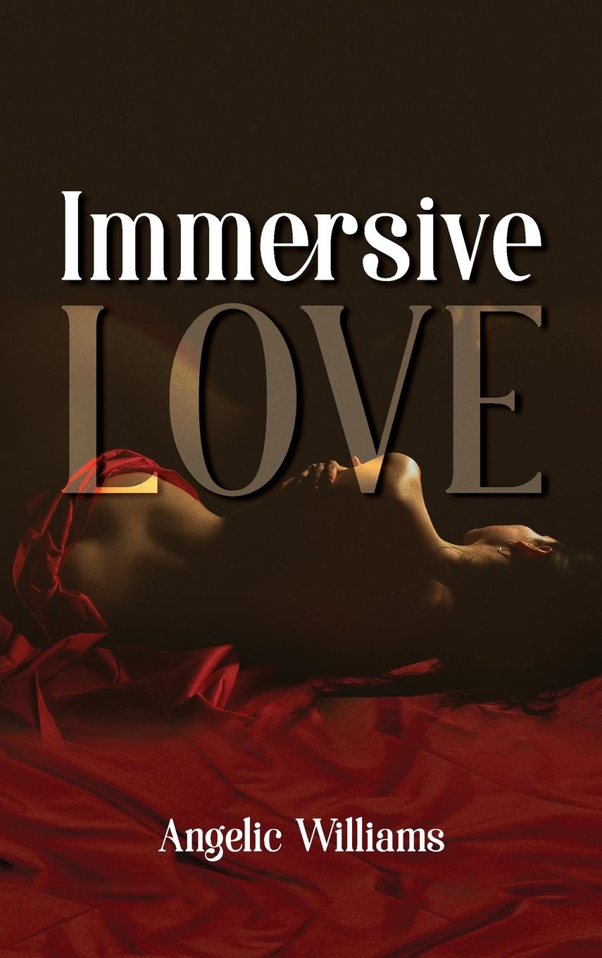Knjiga Immersive Love Angelic Williams
