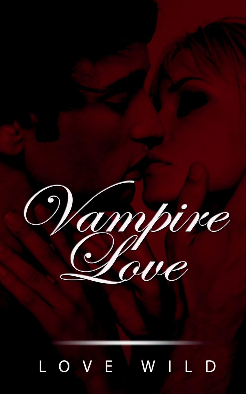 Book Vampire Love Love Wild