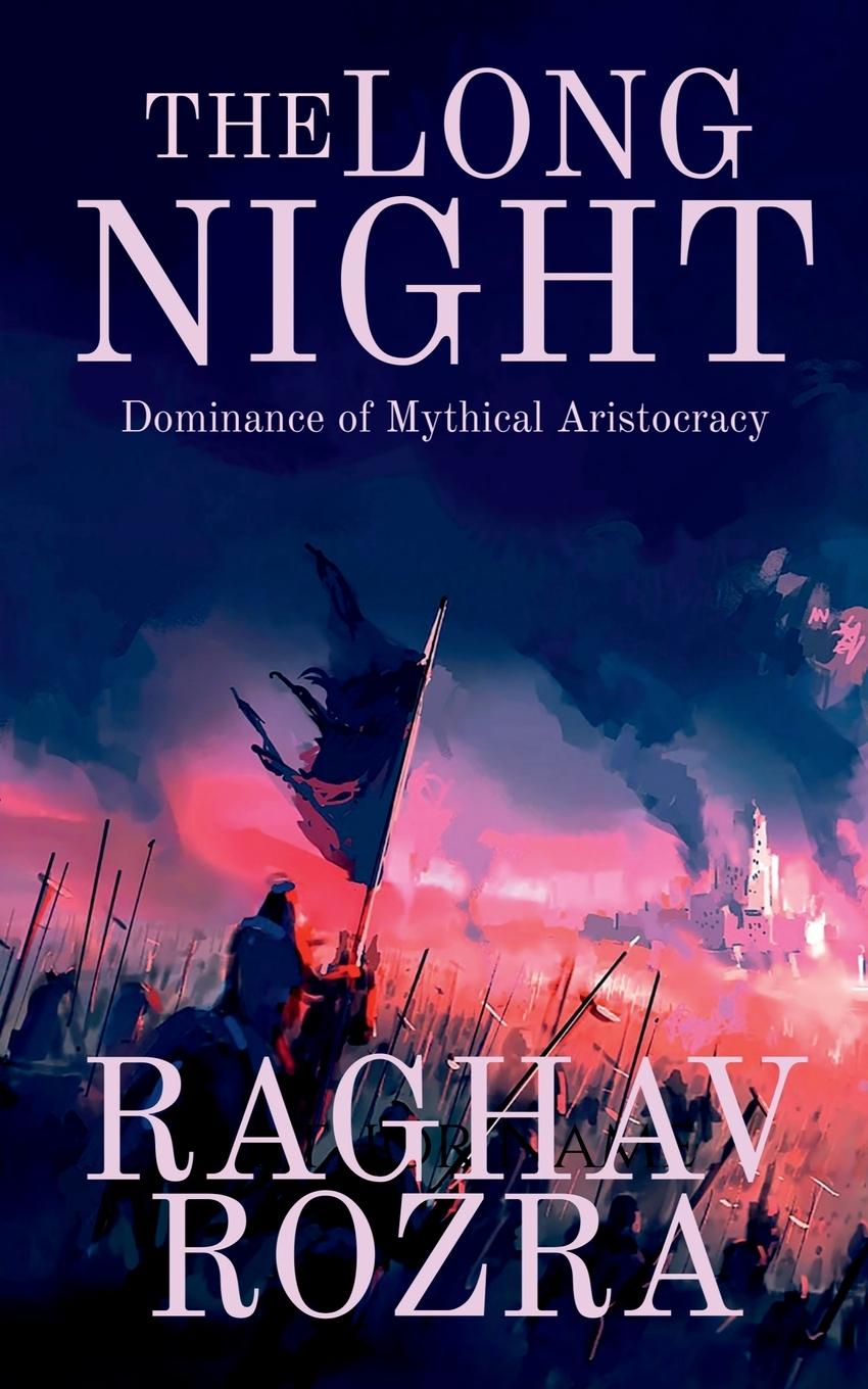 Knjiga The Long Night Raghav Rozra