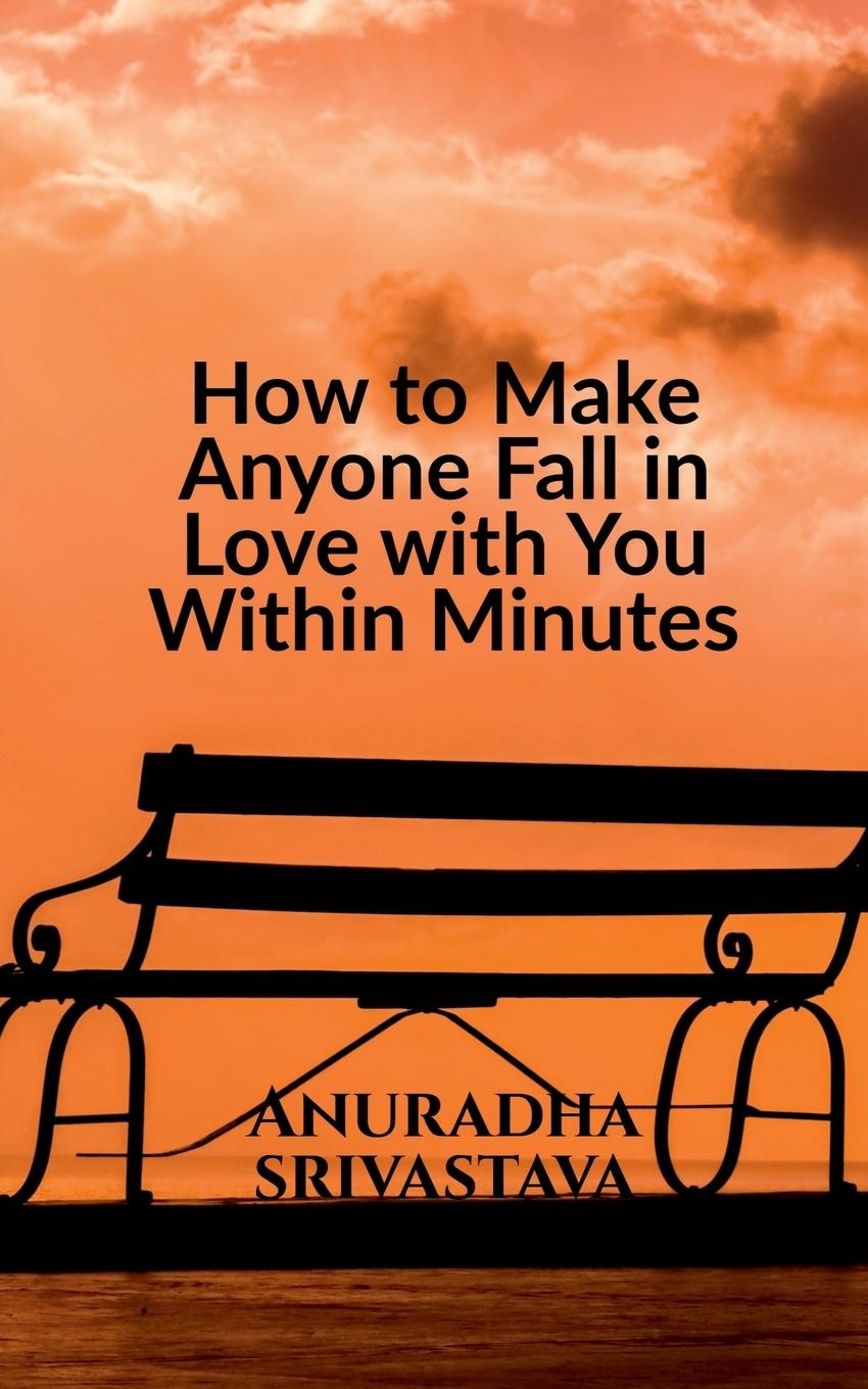 Knjiga How to Make Anyone Fall in Love with You Within Minutes 