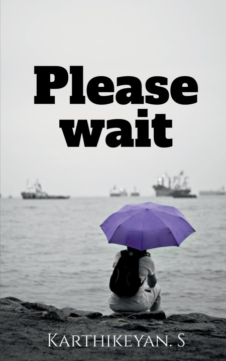 Knjiga Please wait Karthikeyan. S