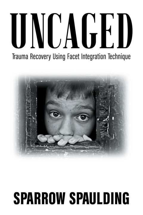 Knjiga Uncaged Sparrow Spaulding