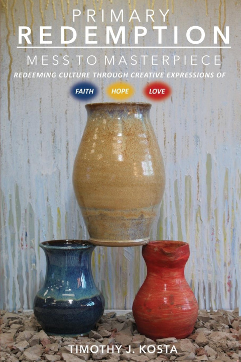 Knjiga Primary Redemption Timothy J. Kosta