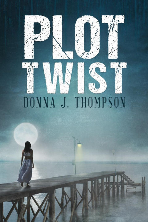 Knjiga Plot Twist Donna Thompson