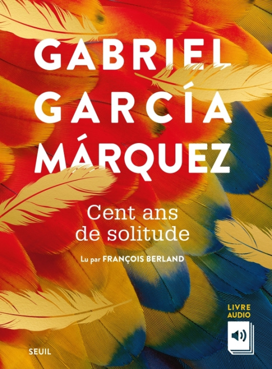 Аудио Cent Ans de solitude Gabriel Garcia Marquez