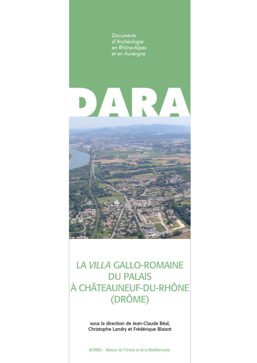 Carte LA VILLA GALLO-ROMAINE DU PALAIS A CHATEAUNEUF-DU-RHONE (DROME) BEAL J-C