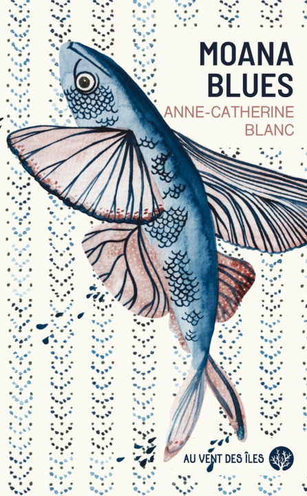 Knjiga Moana Blues Anne-Catherine BLANC