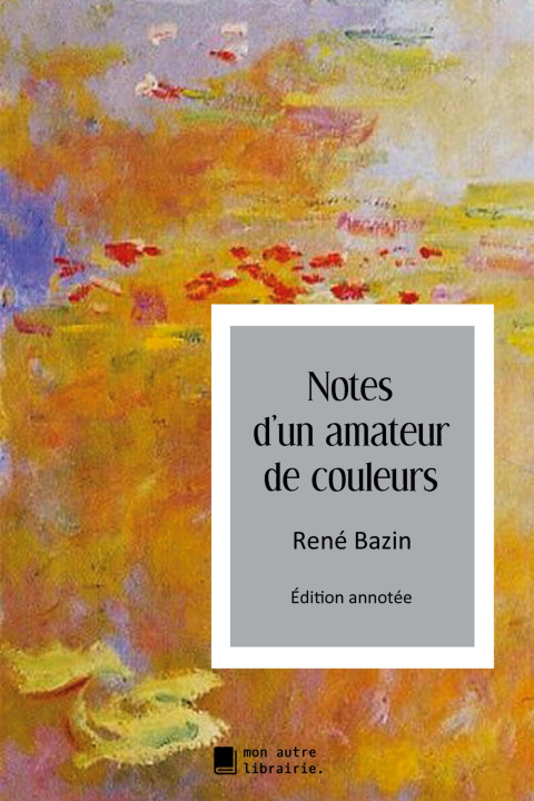 Kniha Notes d'un amateur de couleurs Édition Mon Autre Librairie