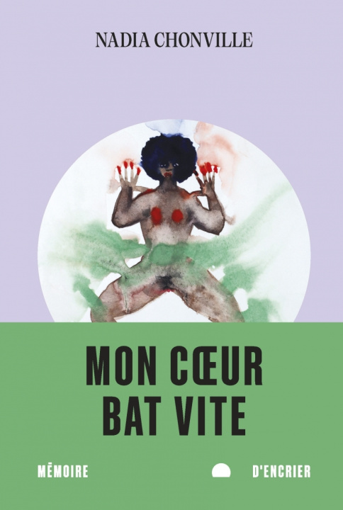 Knjiga Mon coeur bat vite Nadia CHONVILLE