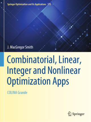 Book Combinatorial, Linear, Integer and Nonlinear Optimization Apps J. MacGregor Smith