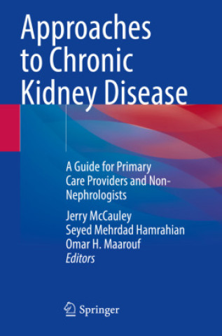 Kniha Approaches to Chronic Kidney Disease Jerry McCauley