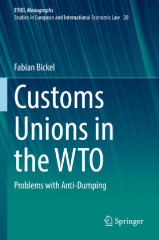 Kniha Customs Unions in the WTO Fabian Bickel