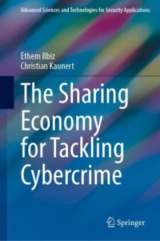 Carte The Sharing Economy for Tackling Cybercrime Ethem Ilbiz