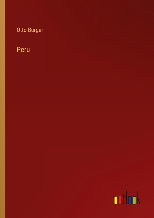 Knjiga Peru Otto Bürger