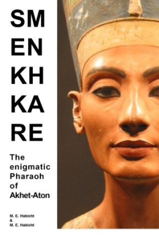 Boek Smenkhkare Michael E. Habicht