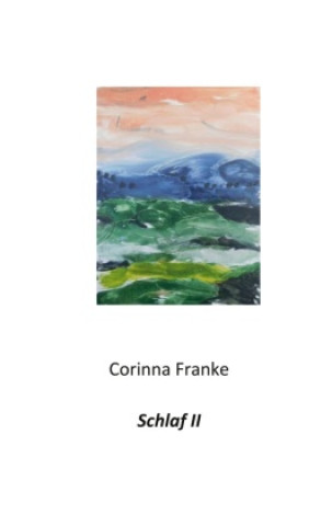 Knjiga Schlaf II Corinna Franke
