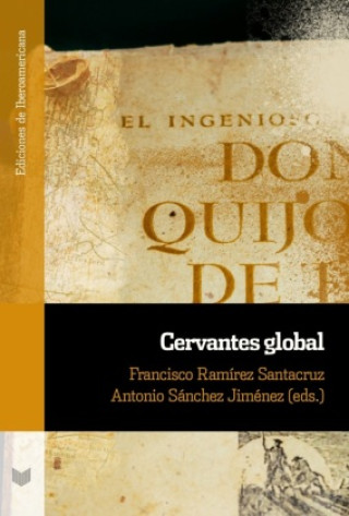Kniha Cervantes global Antonio Sánchez Jiménez