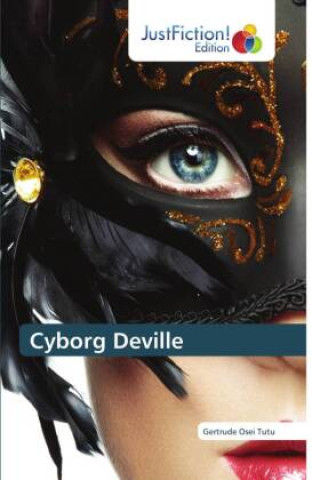 Knjiga Cyborg Deville Gertrude Osei Tutu
