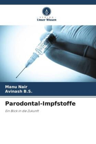 Книга Parodontal-Impfstoffe Avinash B. S.