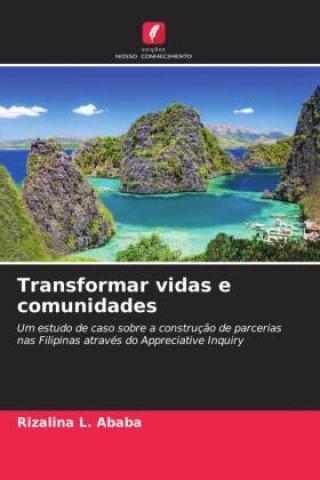 Kniha Transformar vidas e comunidades Rizalina L. Ababa