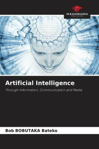 Knjiga Artificial Intelligence Bob Bobutaka Bateko