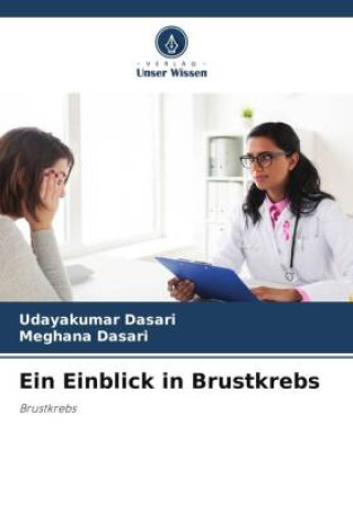 Knjiga Ein Einblick in Brustkrebs Meghana Dasari
