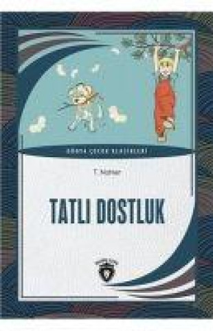 Knjiga Tatli Dostluk 