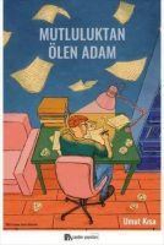 Knjiga Mutluluktan Ölen Adam 