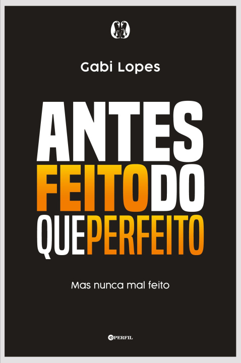 Knjiga Antes feito do que perfeito Gabi Lopes