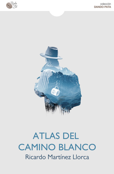Knjiga Atlas Del Camino Blanco Martínez Llorca