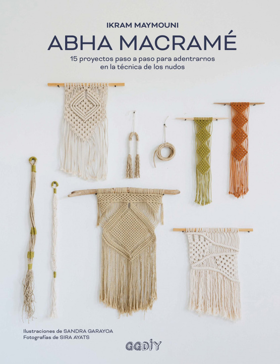Книга Abha macramé 15 proyectos paso a paso para adentrarnos en la técnica de los nudos 