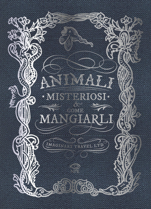 Kniha Animali misteriosi & come mangiarli 