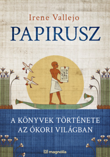 Kniha Papirusz - A könyvek története az ókori világban Irene Vallejo