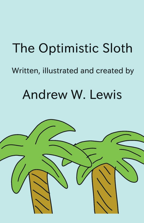 Book The Optimistic Sloth Andrew Lewis