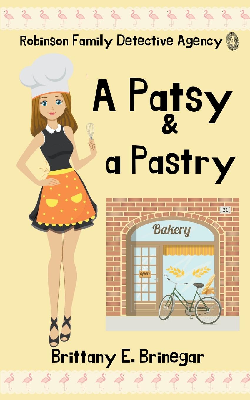 Knjiga A Patsy & a Pastry Brittany E. Brinegar