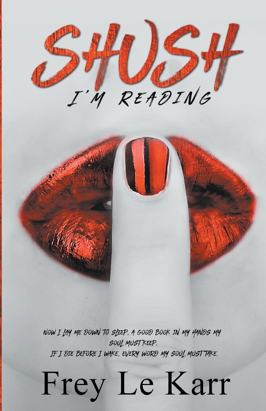 Buch Shush, I'm Reading Frey Le Karr