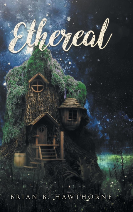 Book Ethereal BRIAN B. HAWTHORNE