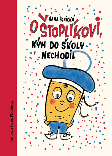 Książka O Štoplíkovi, kým do školy nechodil Hana Ponická