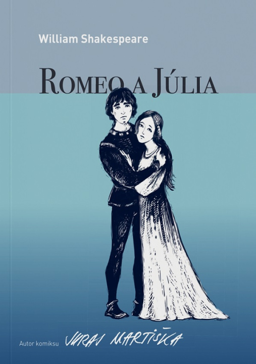 Book William Shakespeare: Romeo a Júlia (grafický román) Juraj Martiška