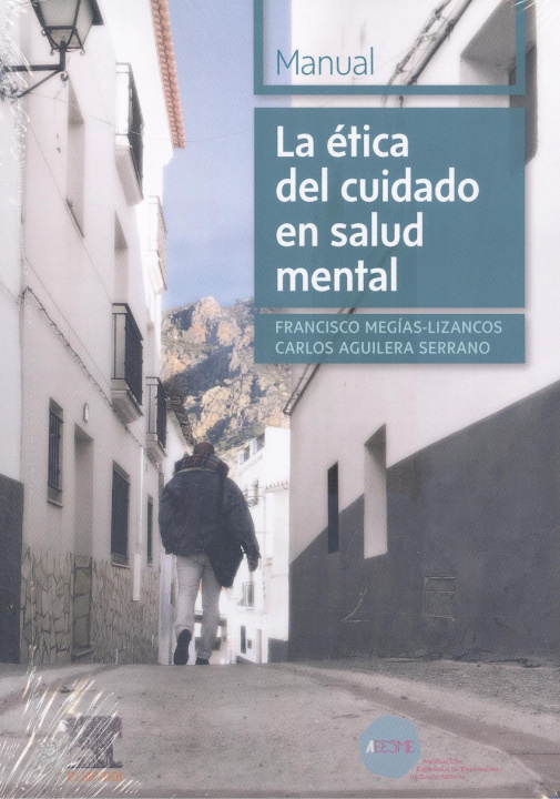 Kniha LA ETICA DEL CIUDADANO EN SALUD MENTAL FRANCISCO MEGIAS