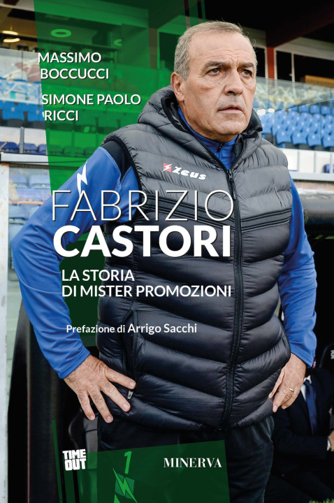 Книга Fabrizio Castori. La storia di Mister Promozioni Massimo Boccucci
