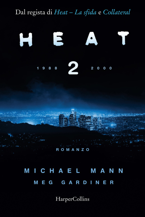 Книга Heat 2. 1988-2000 Michael Mann