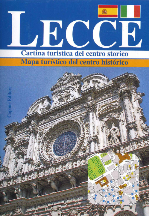 Könyv Lecce. Cartina turistica del centro storico-Mapa turístico del centro histórico. Ediz. italiana e spagnola 