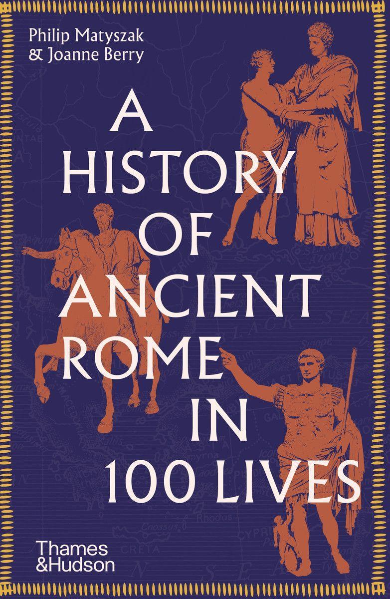 Könyv History of Ancient Rome in 100 Lives Joanne Berry