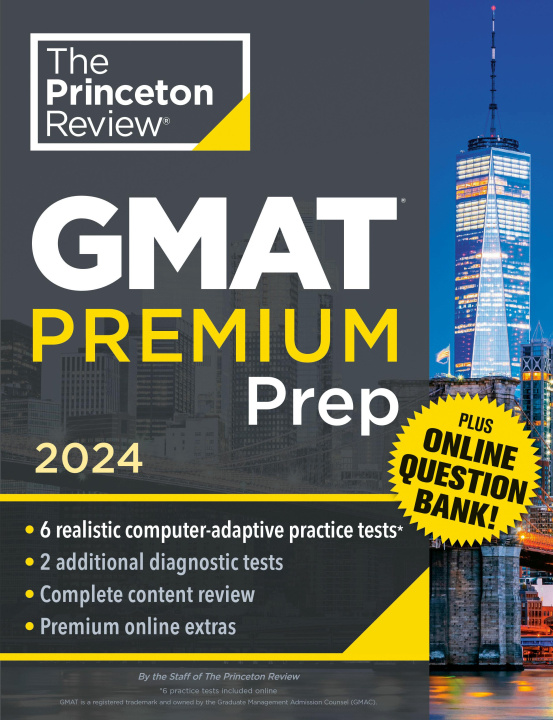 Carte Princeton Review GMAT Premium Prep, 2024: 6 Computer-Adaptive Practice Tests + Online Question Bank + Review & Techniques 