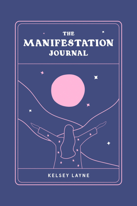 Könyv The Manifestation Journal 