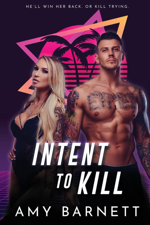 Knjiga Intent to Kill Amy Barnett
