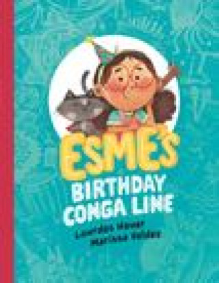 Kniha Esme's Birthday Conga Line Marissa Valdez