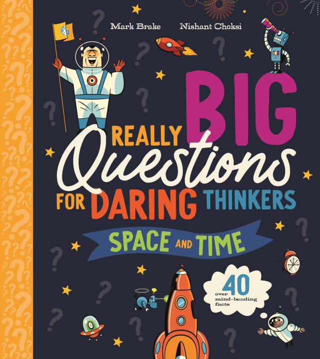 Knjiga Really Big Questions for Daring Thinkers: Space and Time Brake